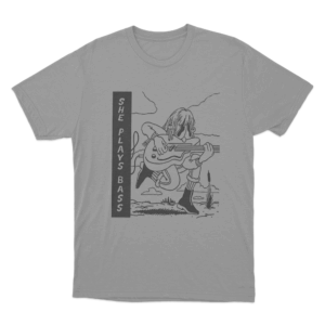 She Plays Bass Unisex T Shirt Grey
