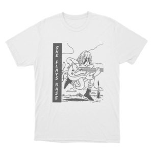 She Plays Bass Unisex T Shirt White